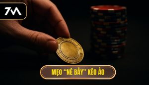 Mẹo “né bẫy” kèo ảo