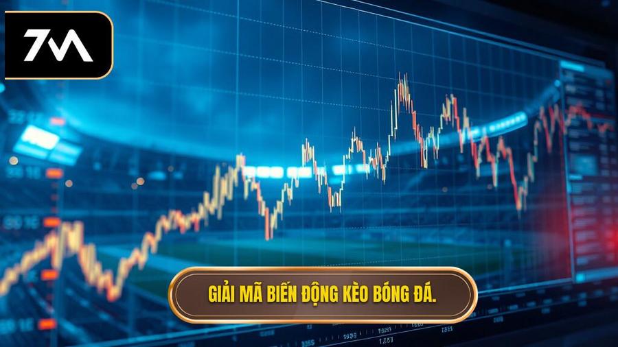 1. Giải mã biến động kèo bóng đá. Giải mã biến động kèo bóng đá