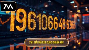 7M Giải mã kèo cược chuẩn xác