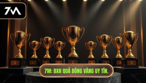 7M_ BXH Quả Bóng Vàng uy tín.